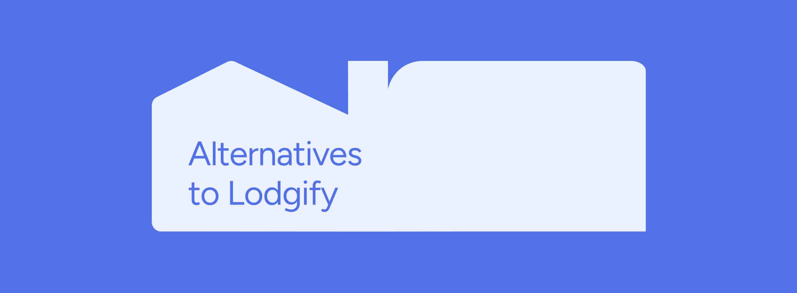 Alternatives to Lodgify: Discover the ideal PMS for your short-term rental business.